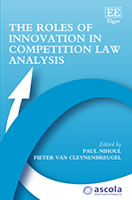 The Roles of Innovation in Competition Law analysis