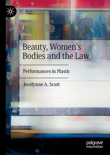 Beauty, Women's Bodies and the Law: Performances in Plastic