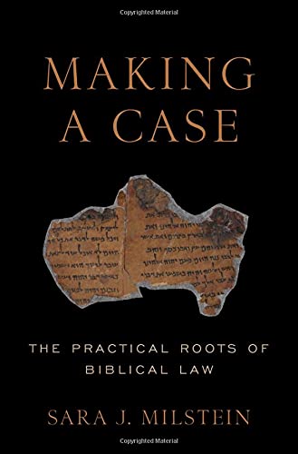 Making a Case: The Practical Roots of Biblical Law