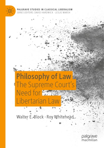 Philosophy Of Law: The Supreme Court’s Need For Libertarian Law