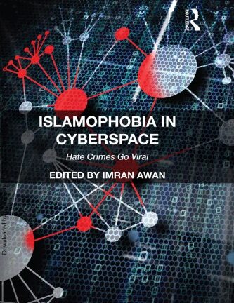 Islamophobia in Cyberspace: Hate Crimes Go Viral