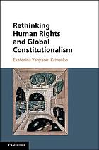 Rethinking Human Rights and Global Constitutionalism : From Inclusion to Belonging