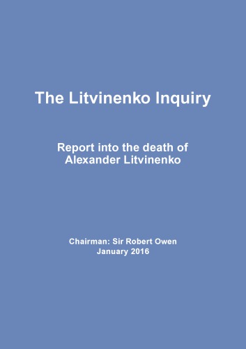 The Litvinenko Inquiry: Report into the death of Alexander Litvinenko