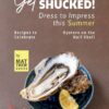 Get Shucked! – Dress to Impress this Summer: Recipes to Celebrate Oysters on the Half Shell