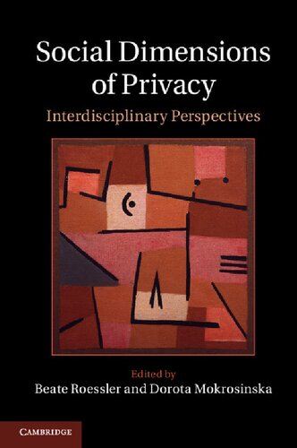 Social Dimensions Of Privacy: Interdisciplinary Perspectives
