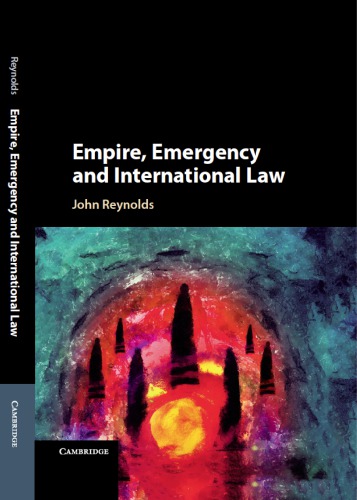 Empire, Emergency And International Law