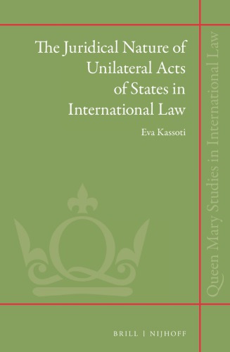 The Juridical Nature of Unilateral Acts of States in International Law