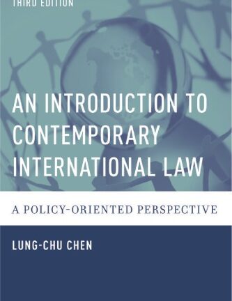 An Introduction to Contemporary International Law: A Policy-Oriented Perspective