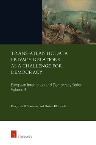Trans-Atlantic Data Privacy Relations As A Challenge For Democracy