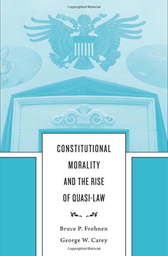 Constitutional Morality and the Rise of Quasi-Law