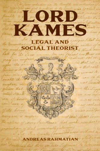 Lord Kames: Legal and Social Theorist