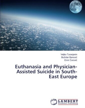 Euthanasia and Physician-Assisted Suicide in South-East Europe
